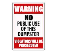 Caution Metal Tin Signs Warning No Public Use of This Dumpster Violators Will Be Prosecuted Vintage Wall Decor Retro Tin Sign for Home Kitchen Bar Room Garage Man Cave Decor 8x12 Inch