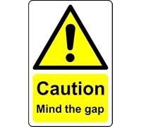 Caution Mind The Gap Safety Sign - 1mm Plastic Sign (300mm x 200mm)