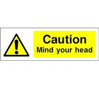 Caution mind your head Safety sign - 1.2mm Rigid plastic 300mm x 100mm Case (Pack of 10)