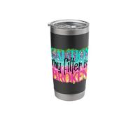 Caution My Filter is Broken, Funny Sarcasm Humor Stainless Steel Insulated Tumbler