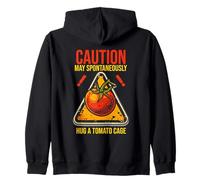 CAUTION MY SPONTANEOUSLY HUG A TOMATO CAGE Zip Hoodie