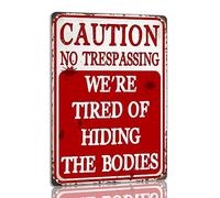 Caution No Trespassing We're Tired Of Hiding The Bodies Tin Sign Halloween Metal Sign Vintage Spooky Decor Gothic Halloween Decorations For Cafe Bar Kitchen 8x12 Inches