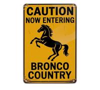 Caution Now Entering Bronco Country Tin Wall Plaque Waterproof Iron Painting Fade Resistant Metal Tin Sign For Home Porch Bedroom 20X30Cm