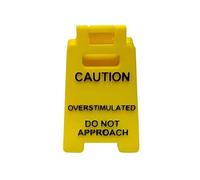 Caution Overstimulated Desk Sign Do Not Approach Office Sign - Great Gift, Humorous Office Decor, Small Fun Humor Mini Warning Signage Novelty Gag Gift for Coworker Teammate Employee Boss