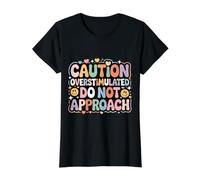 Caution Overstimulated Do Not Approach Introvert Mood - Value Graphic T-Shirt, Women, Black, XS