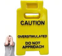 Caution Overstimulated Sign, Funny Do not Approach Sign, Great Gag Gift, Desks and Workstation Decorations, Humorous Office Decor (1Pcs)