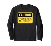 Caution Overthinking In Process Funny Introverts Joke Long Sleeve T-Shirt