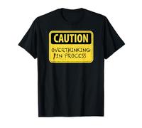 Caution Overthinking In Process Funny Introverts Joke T-Shirt