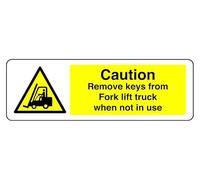 Caution Remove Keys From Fork Lift Truck When Not In Use - safety sign- 3mm Aluminum Dibond for indoor/outdoor usage (600mm x 200mm) 7m Viewing Distance.