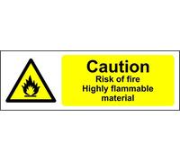 Caution Risk of fire highly flammable material Safety sign - 1.2mm Rigid plastic 300mm x 100mm