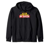 Caution Sarcasm Funny Im Taken Warn others Novelty Gift Zip Hoodie
