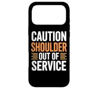 Caution Shoulder Out Of Service Gym Injury Recovery Case for iPhone 17 Pro Max