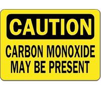 Caution Sign Carbon Monoxide May Be Present Safety Indoor Outdoor Decoration Sign 8X12 Inch