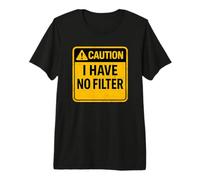 Caution Sign I Have No Filter Funny Vintage Style Road Premium T-Shirt