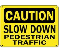Caution Sign Slow Down Pedestrian Traffic Indoor Outdoor Decoration Sign 8X12 Inch