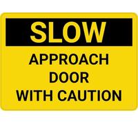 Caution Slow Approach Door With Wall Sign Warning Tin Sign Home Kitchen Farm Garden Garage Wall Decor 12X8Inch