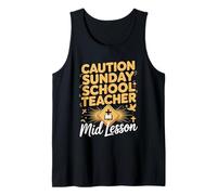 Caution Sunday School Teacher Mid Lesson Tank Top