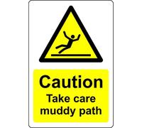 Caution take care muddy path Safety sign - 1mm Plastic sign (300mm x 200mm)