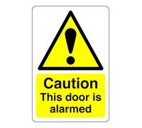 Caution the door is alarmed sign - 1.2mm Rigid plastic for indoor/outdoor usage (400mm x 300mm) Viewing Distance within 14m.