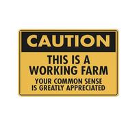 Caution This Is A Working Farm Your Common Sense Is Greatly Appreciate Safe Sign, Signs Outdoor, 12 X 8 In, Sign For Home, Business, Driveway Alert