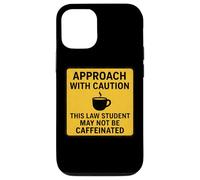 Caution This Law Student May Not Be Caffeinated Coffee Lover Case for iPhone 12/12 Pro