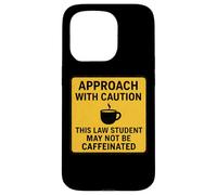 Caution This Law Student May Not Be Caffeinated Coffee Lover Case for iPhone 15 Pro