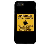 Caution This Law Student May Not Be Caffeinated Coffee Lover Case for iPhone SE (2020) / 7/8