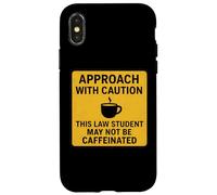 Caution This Law Student May Not Be Caffeinated Coffee Lover Case for iPhone X/XS