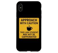 Caution This Law Student May Not Be Caffeinated Coffee Lover Case for iPhone XS Max