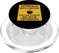 Caution This Law Student May Not Be Caffeinated Coffee Lover PopSockets PopGrip for MagSafe