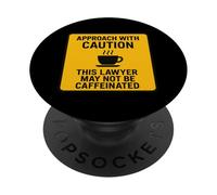 Caution This Lawyer May Not Be Caffeinated Coffee Lover Fun PopSockets Adhesive PopGrip