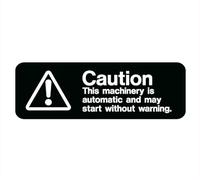 Caution This Machinery Is Automatic And May Start Withoutt Warning Sign, Signage White/Black Plastic Acrylic, 10" X 3' With Double Side Tape, Adhesive, Easy Mounting