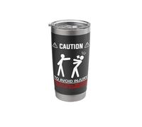 Caution to Avoid Injury Don't Tell Me How to Play Cornhole Stainless Steel Insulated Tumbler