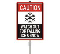 Caution Watch Out For Falling Ice & Snow Sign Beware Of Fall From Roof Warning Safety Danger Security 10" x 14" With 35" Long Metal Stake Stand Aluminum Outdoor Use Yard Home
