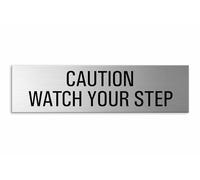 Caution Watch Your Step sign brushed aluminum 3M self-adhesive on reverse 150x40 mm