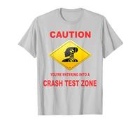 Caution You are Entering Into a Crash Test Zone Dummy Sign T-Shirt, Men, Silver Grey, Large