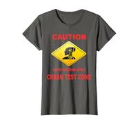 Caution You are Entering Into a Crash Test Zone Dummy Sign T-Shirt, Women, Asphalt Grey, Large