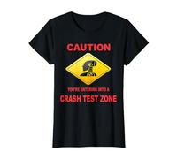 Caution You are Entering Into a Crash Test Zone Dummy Sign T-Shirt, Women, Black, Small