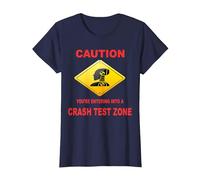 Caution You are Entering Into a Crash Test Zone Dummy Sign T-Shirt, Women, Navy Blue, Large