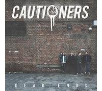 Cautioners - Dead Ends