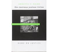Cautious Jealous Virtue: Hume on Justice