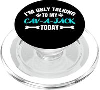 Cav-a-Jacks I'm Only Talking To My Cav-a-Jack Today Cavajack PopSockets PopGrip for MagSafe