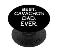 Cavachons Best Cavachon Dad Ever PopSockets Adhesive PopGrip