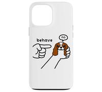 Cavalier King Charles Dog Behave No Stubborn Meme Cartoon Case for iPhone 13 Pro Max