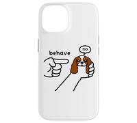 Cavalier King Charles Dog Behave No Stubborn Meme Cartoon Case for iPhone 14