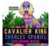 Cavalier King Charles Spaniel Coloring Book