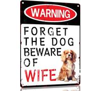 Cavalier-King-Charles Spaniel Funny Metal Garage Signs For Men Room Decor Little Man Cave Sign Vintage Bar Home Pub Office Wall Decorations,Forget The Dog Beware Of Wife Tin Signs 8x12 Inch