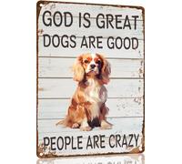 Cavalier-King-Charles Spaniel Metal Sign God is Great Dogs Are Good Metal Tin Sign Funny Welcome Signs Vintage Wall Decor For Bar Pub Club 8x12 Inch