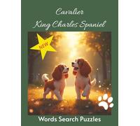 Cavalier King Charles Spaniel Word Search Puzzles: Ideal for trips, thoughtful gifts, and quiet relaxation.