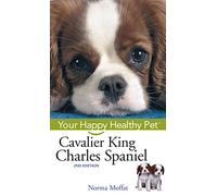 Cavalier King Charles Spaniel: Your Happy Healthy Pet: 42